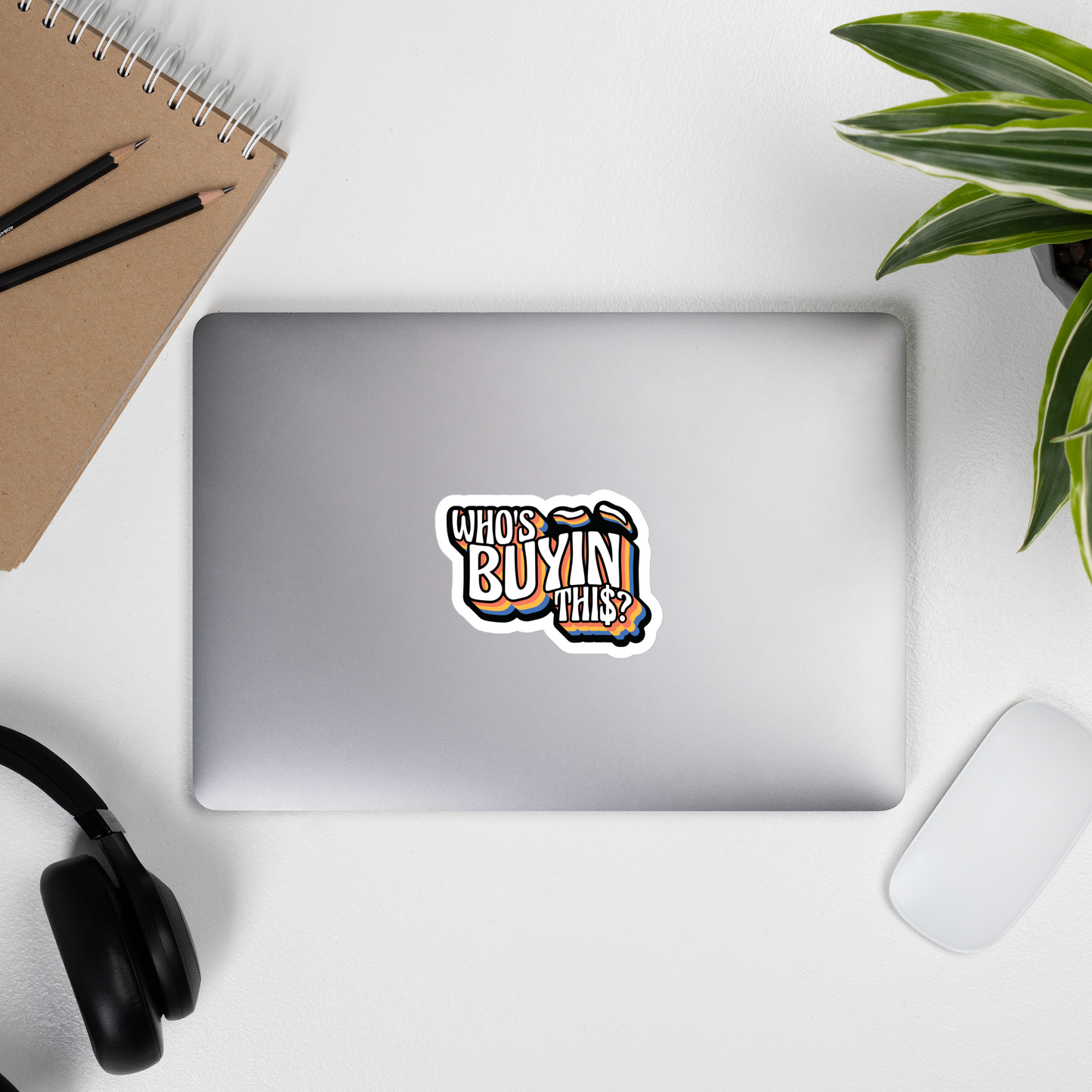 who's buyin this? sticker