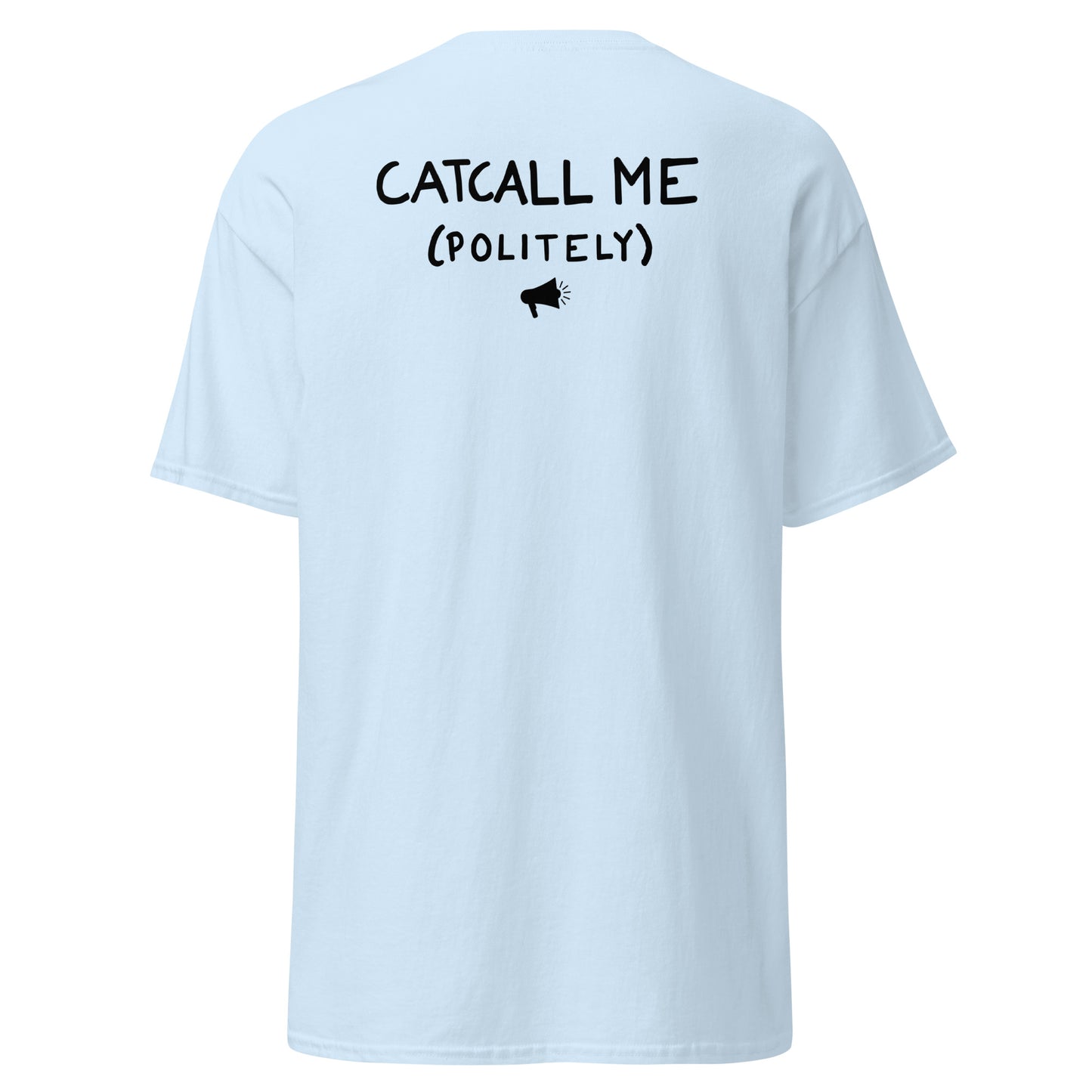 catcall me t-shirt