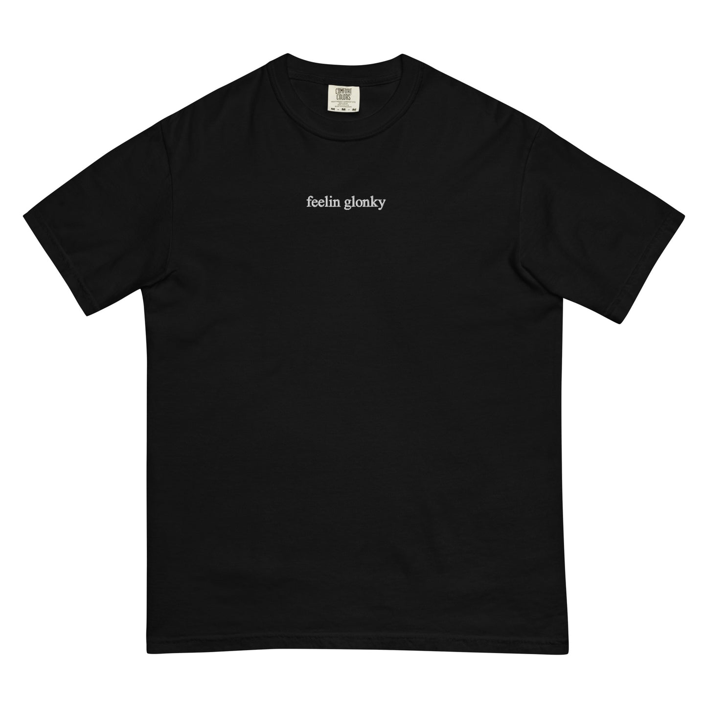 feelin glonky t-shirt (black & white text)